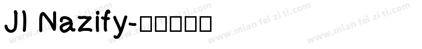 JI Nazify字体转换